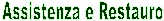 Assistenza e Restauro